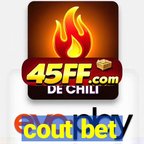 cout bet